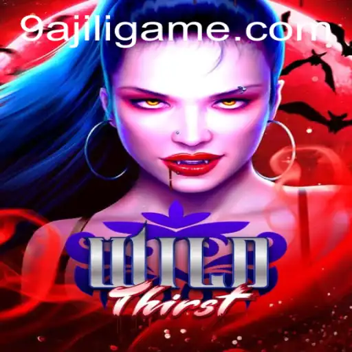 Unveiling WildThirst: A Thrilling Adventure with 9AJILI